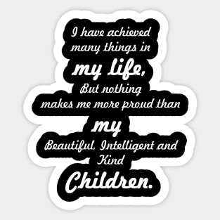 My Life My Children Slogan Sticker